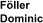 Föller Dominic
