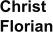 Christ Florian