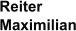 Reiter Maximilian